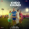 Khido Khundi (Original Motion Picture Soundtrack) - EP