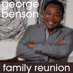 Family Reunion - Single - George Benson