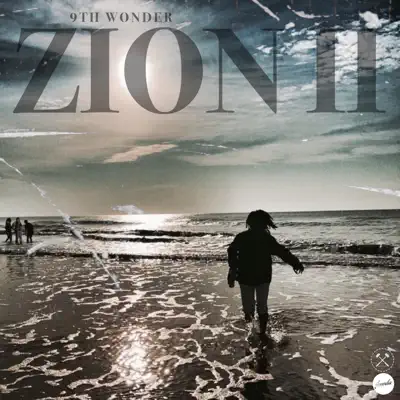 Zion II - 9th Wonder Zion II - 9th Wonder