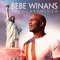 Lift Every Voice and Sing - BeBe Winans lyrics
