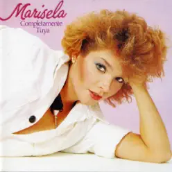 Completamente Tuya - Marisela