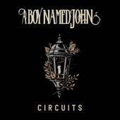 A Boy Named John - Circuits