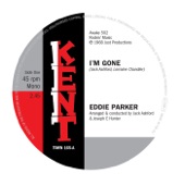 Eddie Parker - I'm Gone