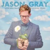 Jason Gray - Laugh Out Loud