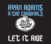 Ryan Adams & The Cardinals - Let It Ride