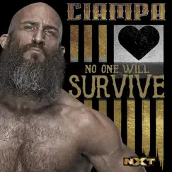 WWE: No One Will Survive (Ciampa) - Single by CFO$ album reviews, ratings, credits