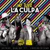 No Tuve la Culpa (feat. ChocQuibTown) - Single