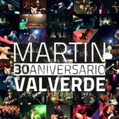 30 Aniversario - Martín Valverde