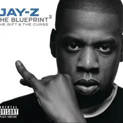 The Blueprint 2: The Gift & The Curse - Jay-Z