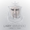 Larry Hernandez - Sin Ganas de Cenar