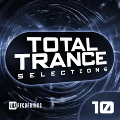 Total Trance Selections, Vol. 10 by Various Artists album reviews, ratings, credits