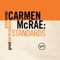 Carmen McRae: Standards (Great Songs/Great Performances)