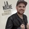 La Noche - Mariano Bermudez lyrics