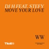 Move Your Love (feat. Stefy) - Single