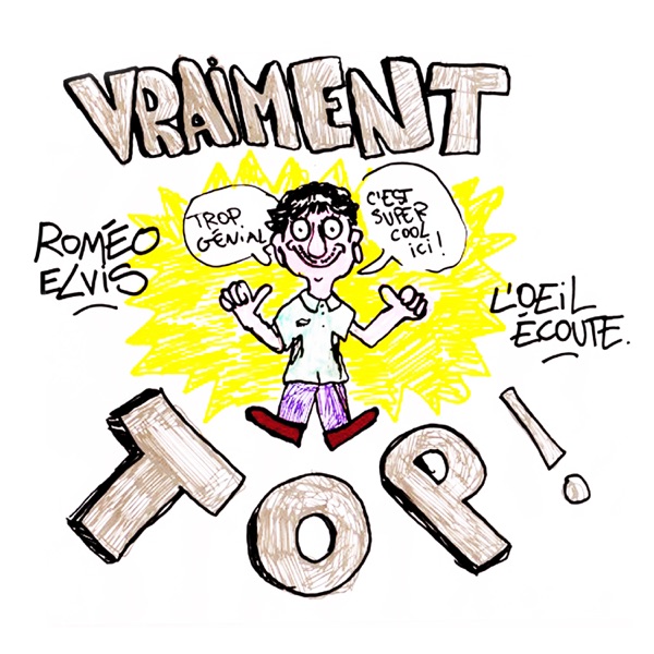 Vraiment top! - Single - Roméo Elvis