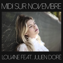 Louane - Midi sur novembre (feat. Julien Doré)