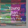 Frakie Beverly Flow - Single album lyrics, reviews, download