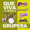 Que Viva La Music Grupera