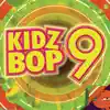 Kidz Bop 9 album lyrics, reviews, download