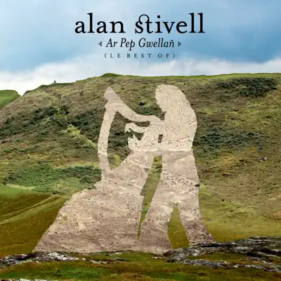 Ar Pep Gwellan - Le Best of Alan Stivell - Alan Stivell