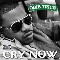 Cry Now - Single (Explicit)) - Single - Obie Trice