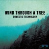 Wind Through a Tree - EP
