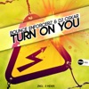 Turn On You - Single