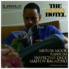 The Plaza Hotel (feat. Murda Mook, Ransom, Inspectah Deck & Maffew Ragazino) Song Lyrics