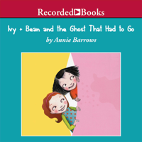 Annie Barrows - Ivy and Bean and the Ghost That Had to Go artwork