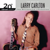 Larry Carlton: The Millennium Collection