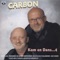 Het Geheim Is Wat Geven En Nemen - Carbon lyrics