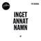 Inget annat namn - EP