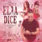 Ella Dice (feat. Eiby Lion) - Dj Raulito lyrics
