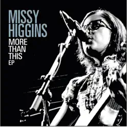More Than This - EP - Missy Higgins