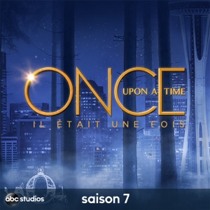Once Upon a Time – Il était une fois, Saison 7 (VOST) - Episode 22