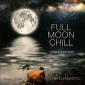 Full Moon Chill, Vol. 2 (A Magical Sound Journey) artwork