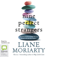 Liane Moriarty - Nine Perfect Strangers (Unabridged) artwork