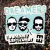 Dreamers - Single album lyrics, reviews, download