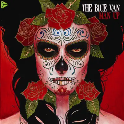 Man Up - The Blue Van