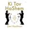 Ki Tov HaShem - Zevi Kaufman lyrics