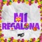 Mi Regalona - Trez3 lyrics