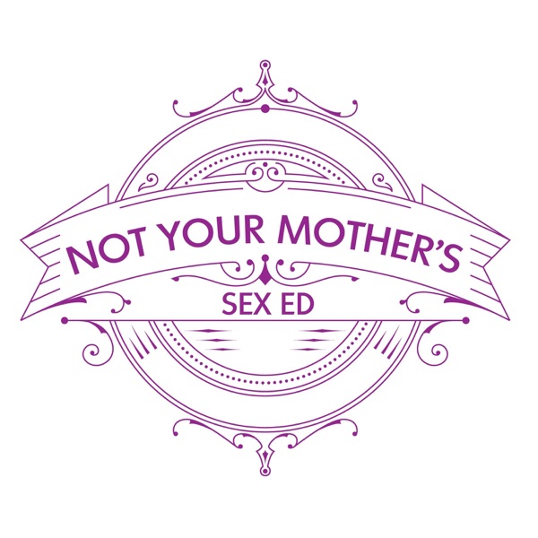 Not Your Mother's Sex Ed cover