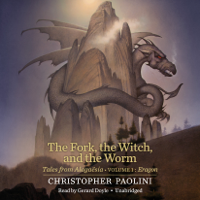 Christopher Paolini - The Fork, the Witch, and the Worm: Tales from Alagaësia (Volume 1: Eragon) (Unabridged) artwork