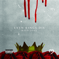 Rico Love - Even Kings Die artwork