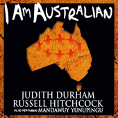 I Am Australian (feat. Russell Hitchcock &amp; Mandawuy Yunupingu) [Single Version] - Judith Durham Cover Art