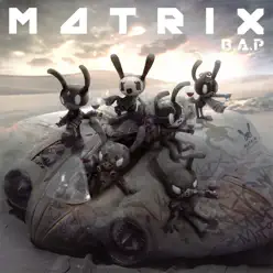 Matrix - EP - B.a.p