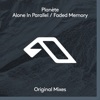 Alone in Parallel / Faded Memory - EP