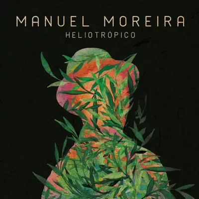 Heliotrópico - Manuel Moreira Heliotrópico - Manuel Moreira