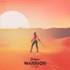 Warrior - Single album lyrics, reviews, download