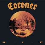 Coroner - When Angels Die